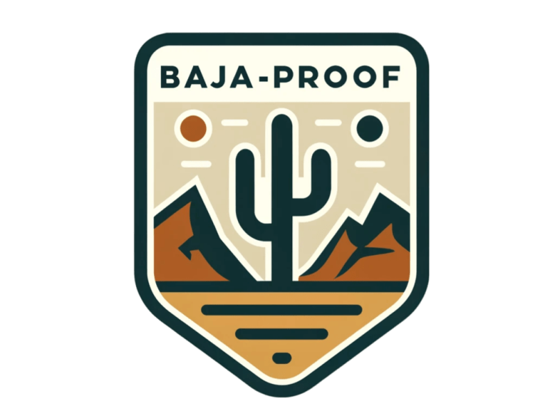 Coming soon: BAJA-PROOF